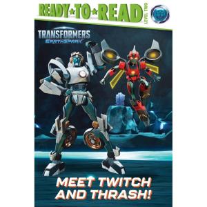 Meet Twitch and Thrash!: Ready-to-Read Level 2 (Transformers: EarthSpark)